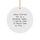 Funny Chess Circle Ornament Gifts for Men from Family, Unique Christmas Decorations with 'Chess Started Out As A Harmless Hobby...' - Image 1